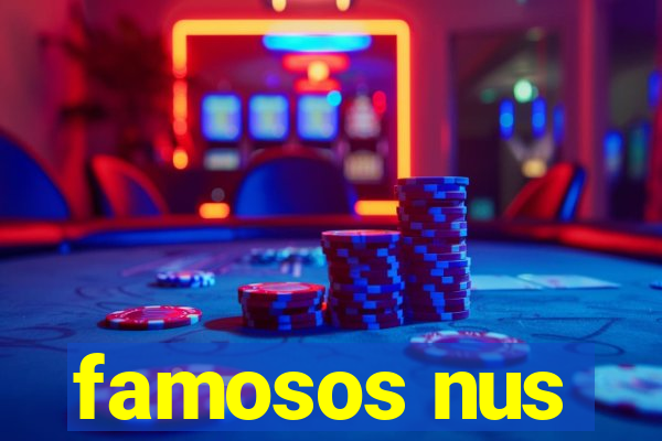 famosos nus